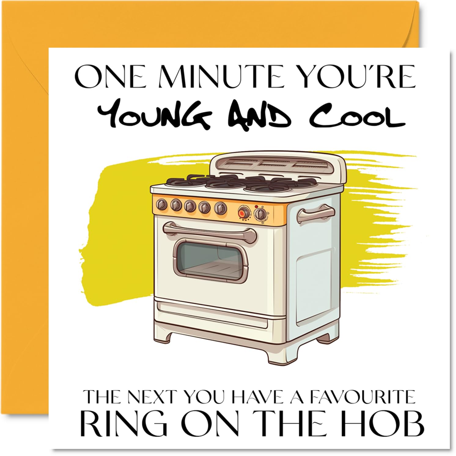 Funny Birthday Cards for Women Men - On The Hob - Happy Birthday Card for Mum Dad Brother Sister Son Daughter Cousin Bestie, 145mm Joke Humour Banter Bday Greeting Cards