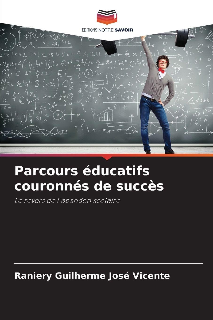 Parcours éducatifs couronnés de succès: Le revers de l'abandon scolaire