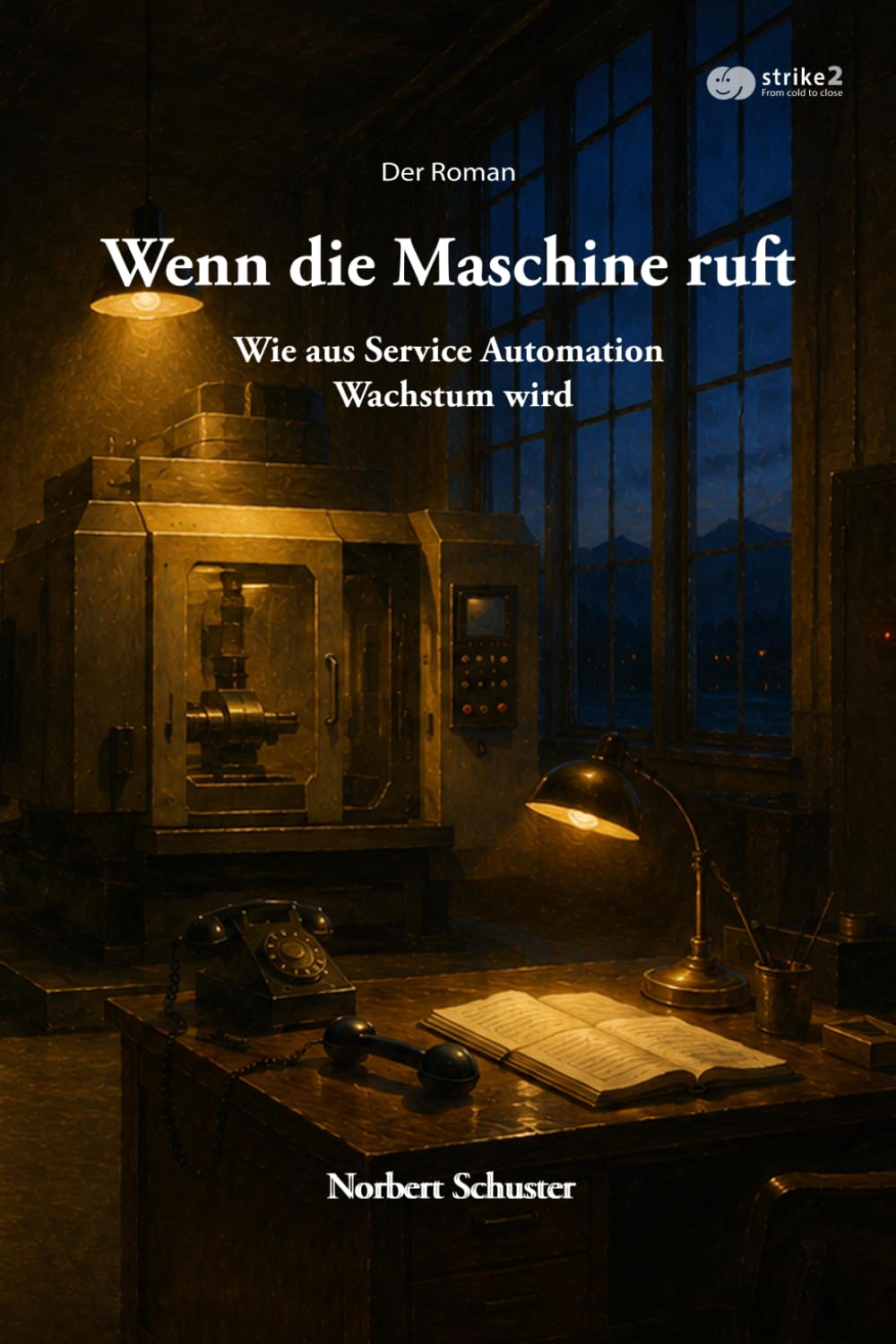 Wenn die Maschine ruft: Wie aus Service Automation Wachstum wird
