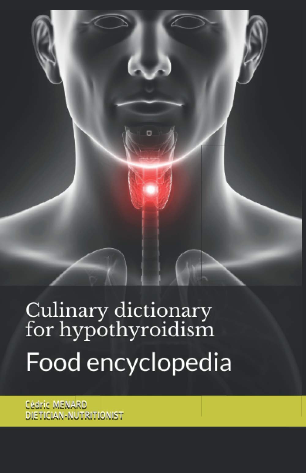 Culinary dictionary for hypothyroidism: Food encyclopedia