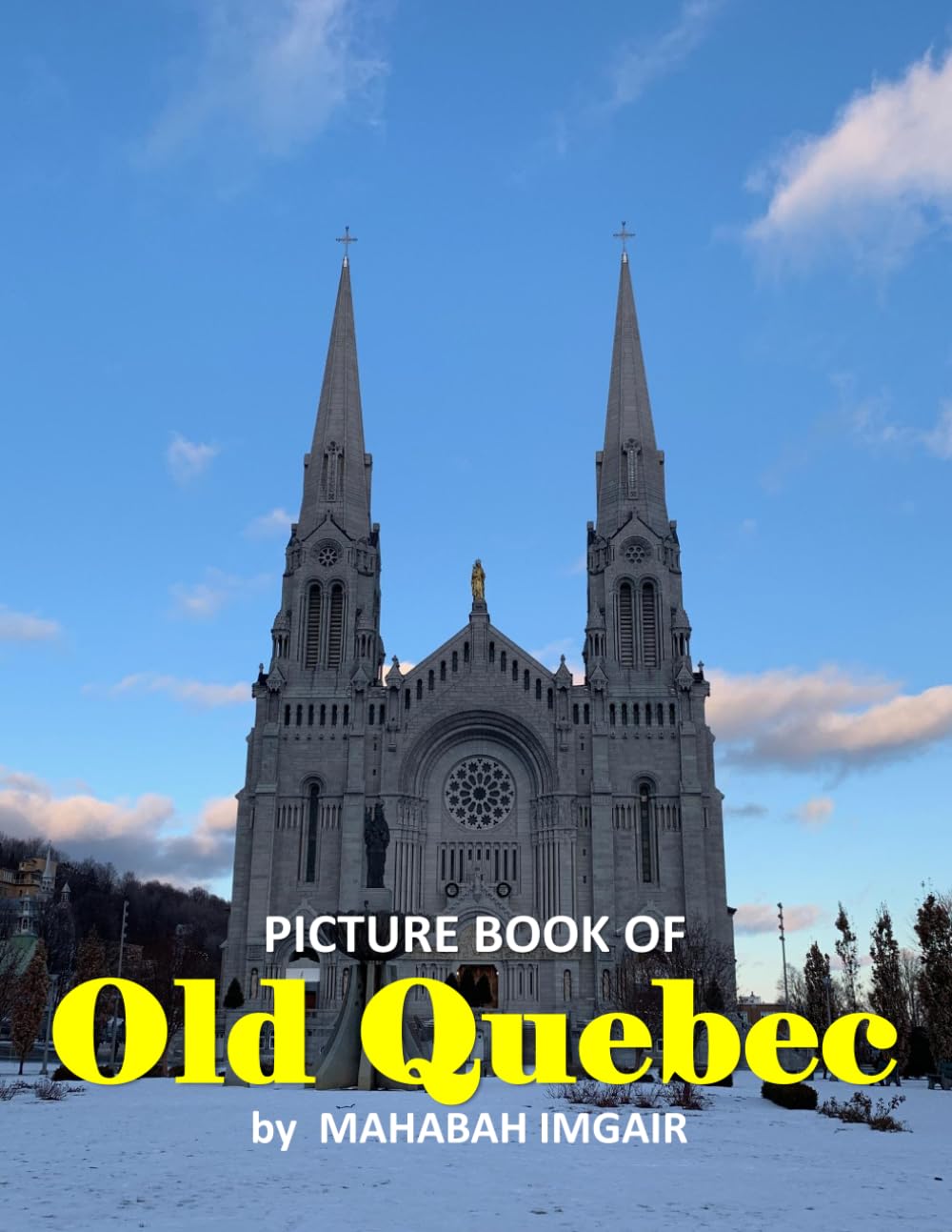 Old Quebec: A Stunning Coffee Table Photo Book for Travel and Tourism Enthusiasts