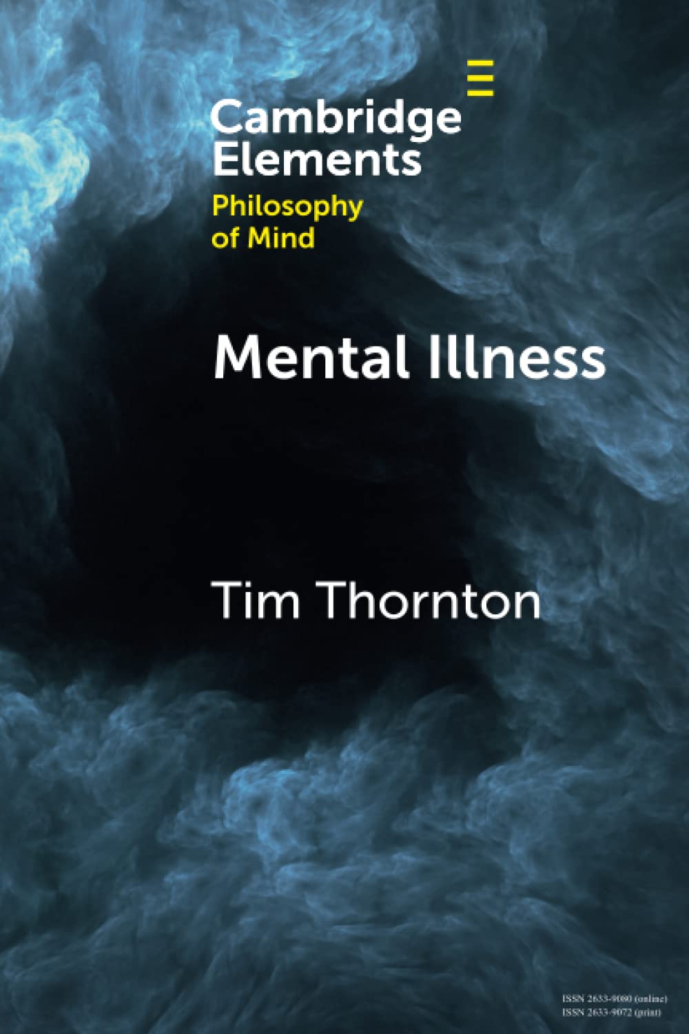 Mental Illness (Elements in Philosophy of Mind)
