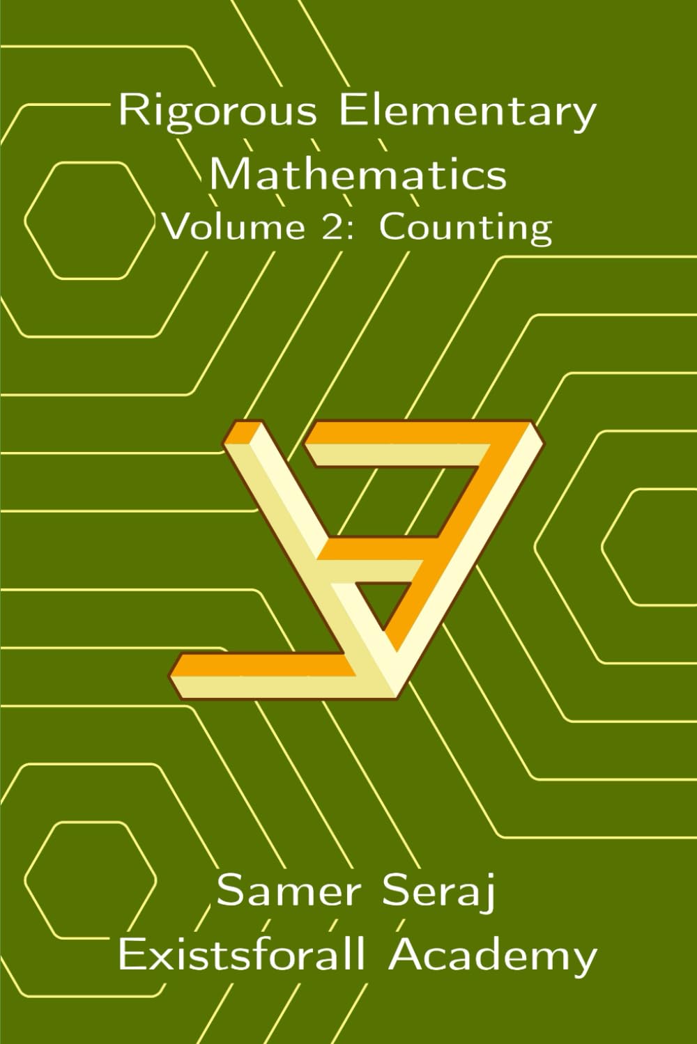 Volume 2: Counting (Rigorous Elementary Mathematics)