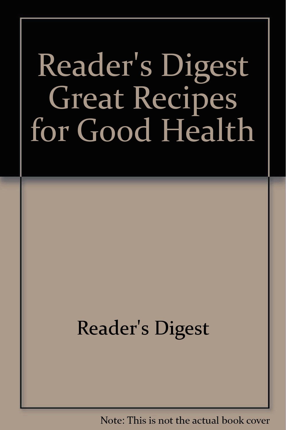 Reader's Digest Great Recipes for Good Health