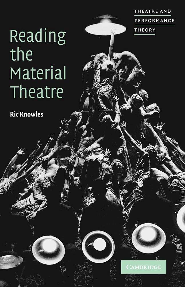 Reading the Material Theatre (Theatre and Performance Theory)