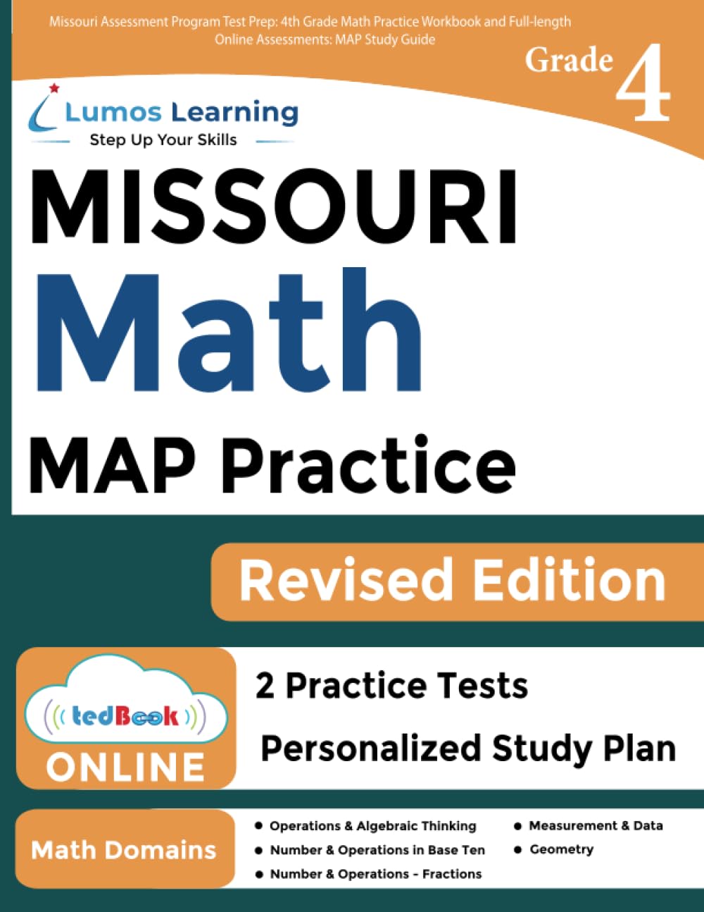 Missouri Assessment Program Test Prep: 4th Grade Math Practice Workbook and Full-length Online Assessments: MAP Study Guide