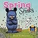 Spring Stinks (Mother Bruce Series)