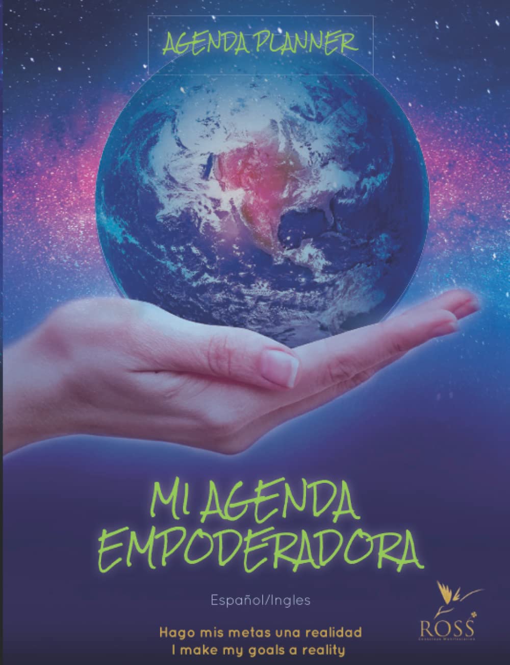 Agenda Planner - MI AGENDA EMPODERADORA – Manifestación – Journal - Planificador Calendario Mensual Diario Organizador Planeador de Habitos ... Afirmaciones y Decretos. (Spanish Edition)