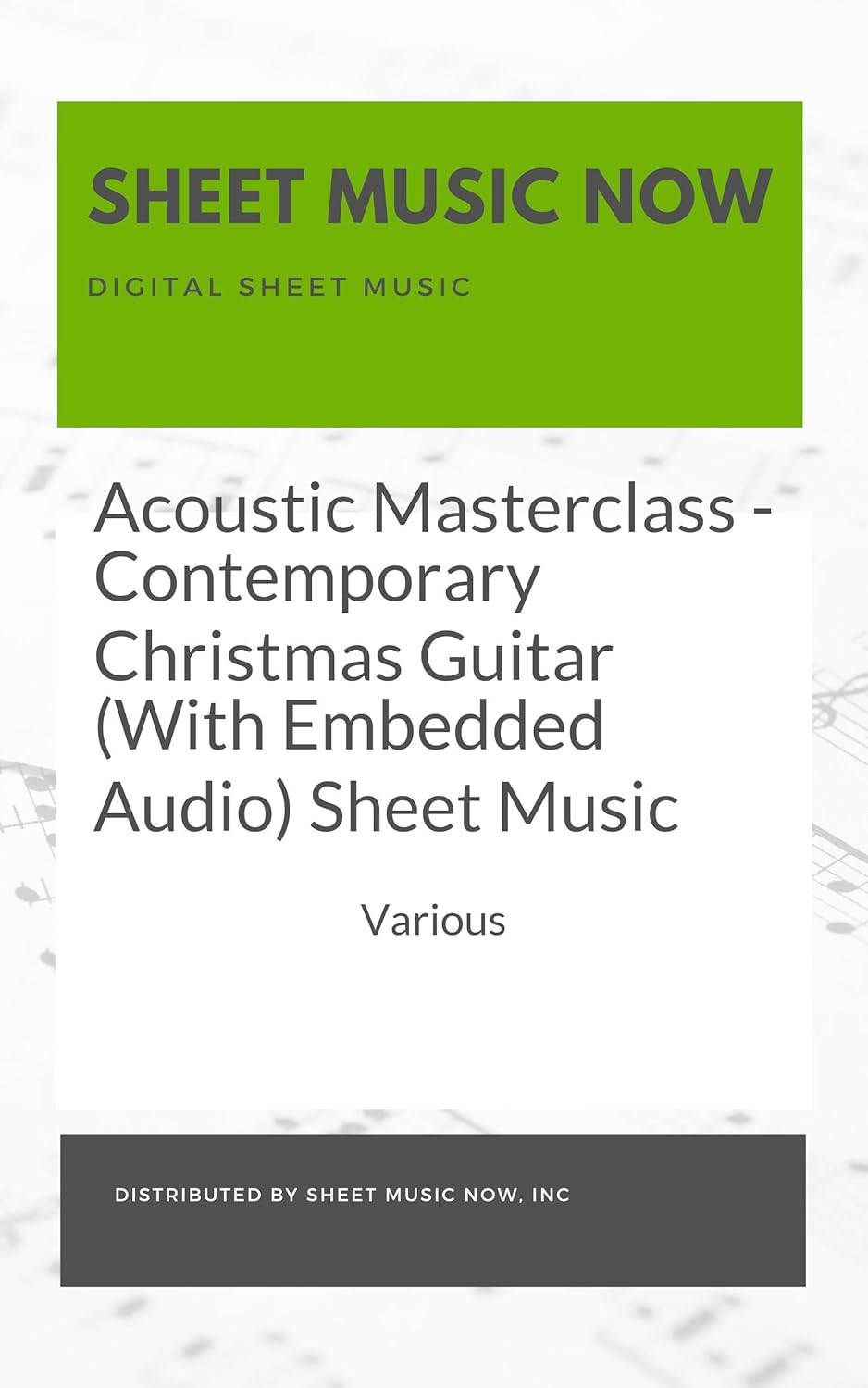 Acoustic Masterclass - Contemporary Christmas Guitar (With Embedded Audio) Sheet Music      Kindle Edition