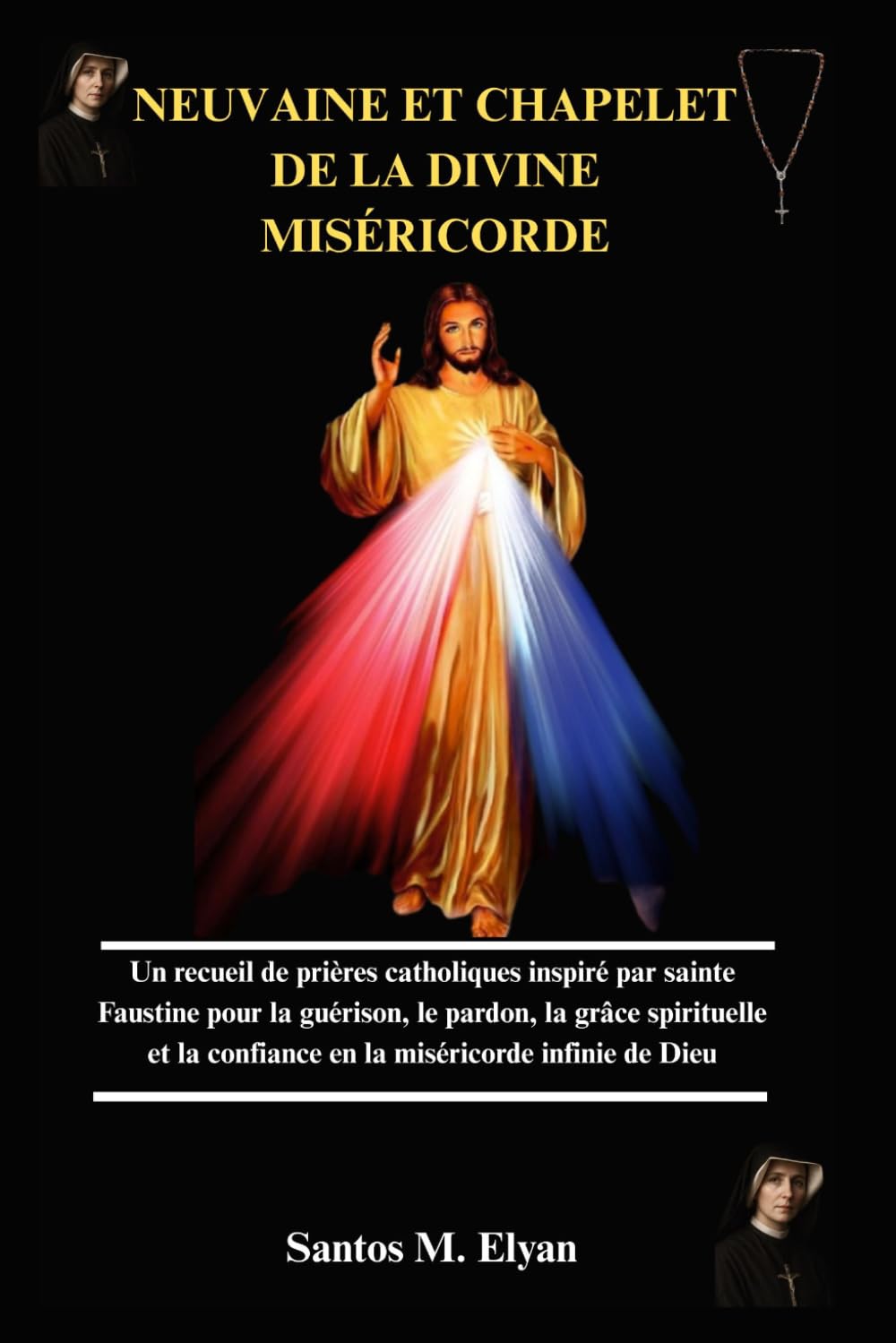 NEUVAINE ET CHAPELET DE LA DIVINE MISÉRICORDE