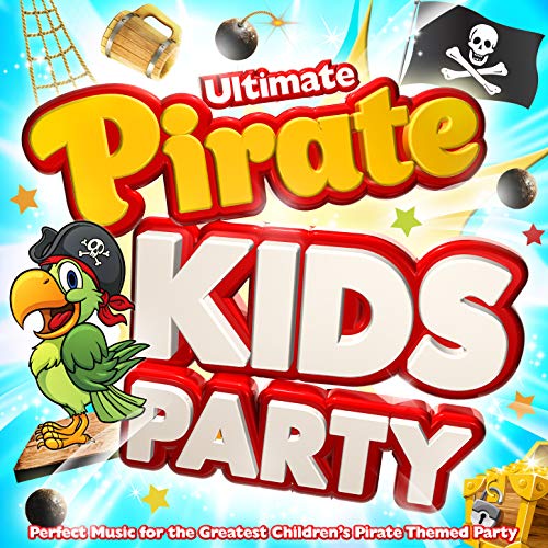 Spiele Ultimate Pirate Kids Party Perfect Sing Along Music for the