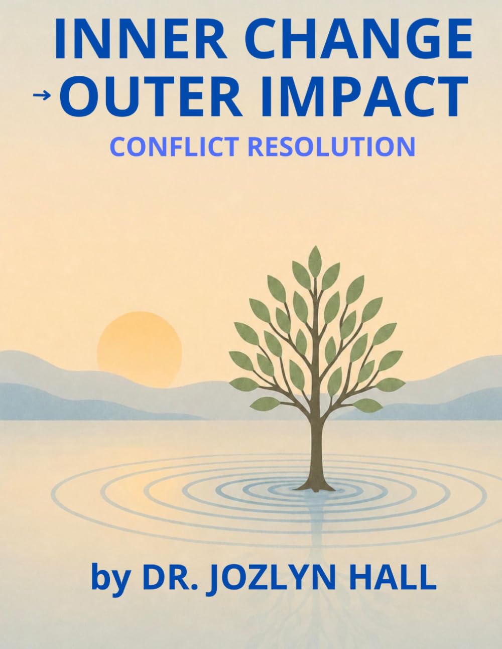 Inner Change, Outer Impact: Conflict Resolution (inner change, outer impact rehabilitation series)