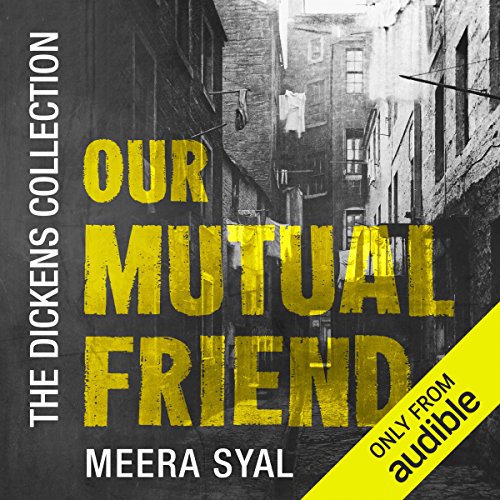 Our Mutual Friend - Charles Dickens