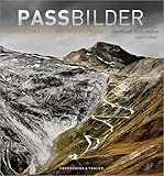 Passbilder: Landschaften der Alpenpässe