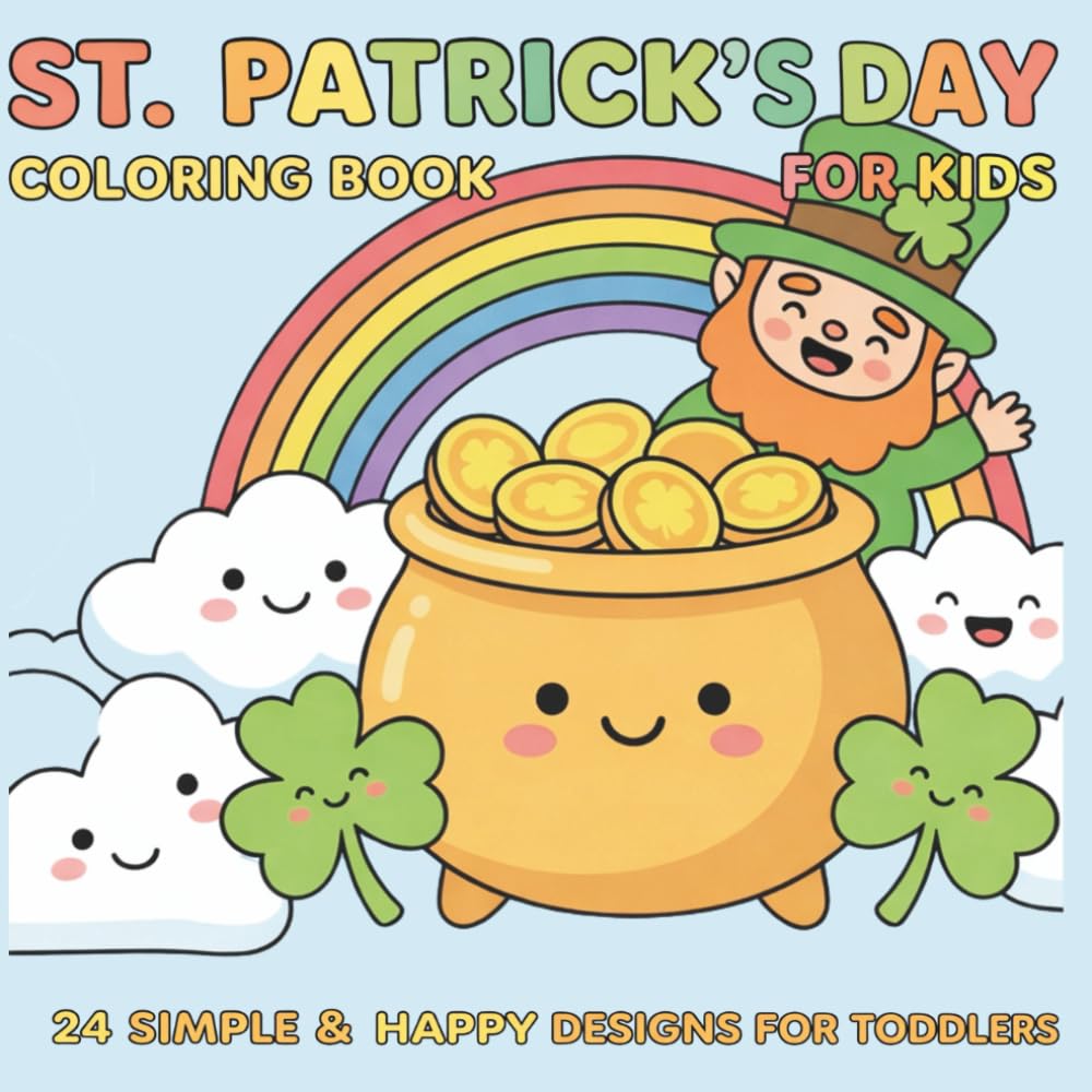 St. Patrick's Day Coloring Book for Kids: 24 Simple and Fun Designs for Toddlers and Preschoolers