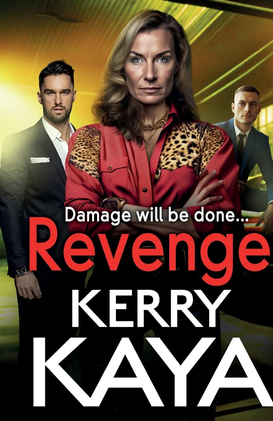 Revenge: A gritty gangland thriller from Kerry Kaya (The Tempests, 2)
