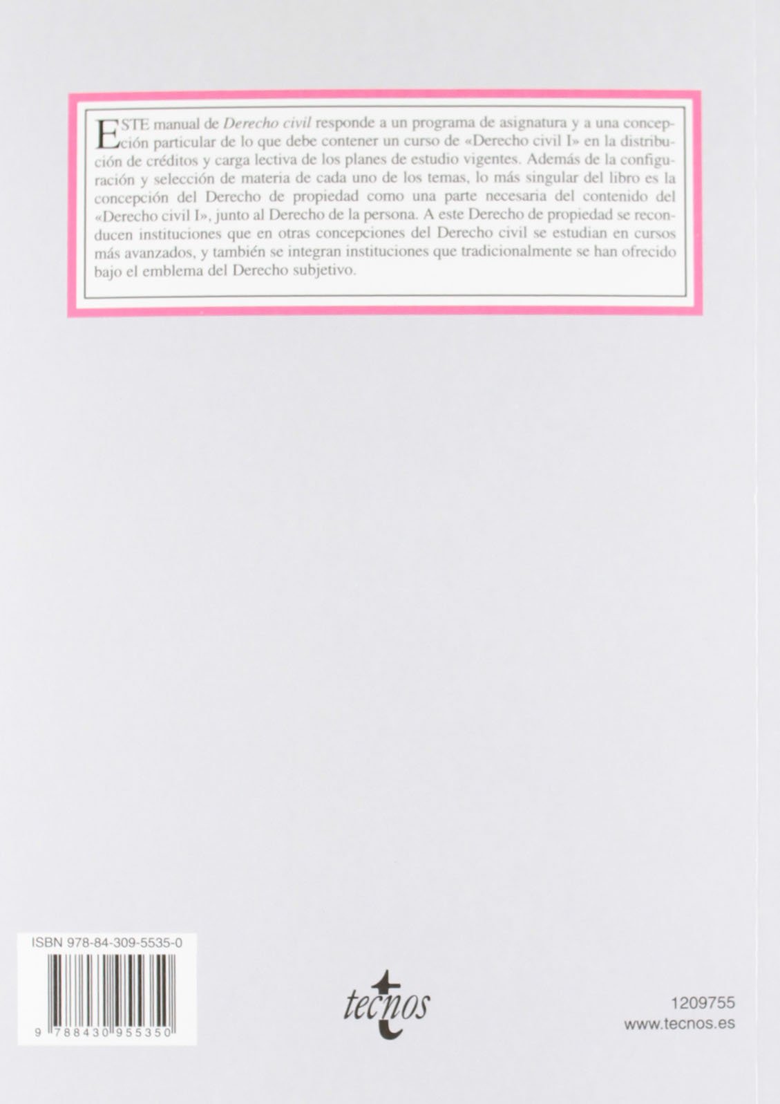 Derecho Civil: Introducción. Fuentes. Derecho de la persona. Derecho subjetivo. Derecho de propiedad (Derecho - Biblioteca Universitaria de Editorial Tecnos)