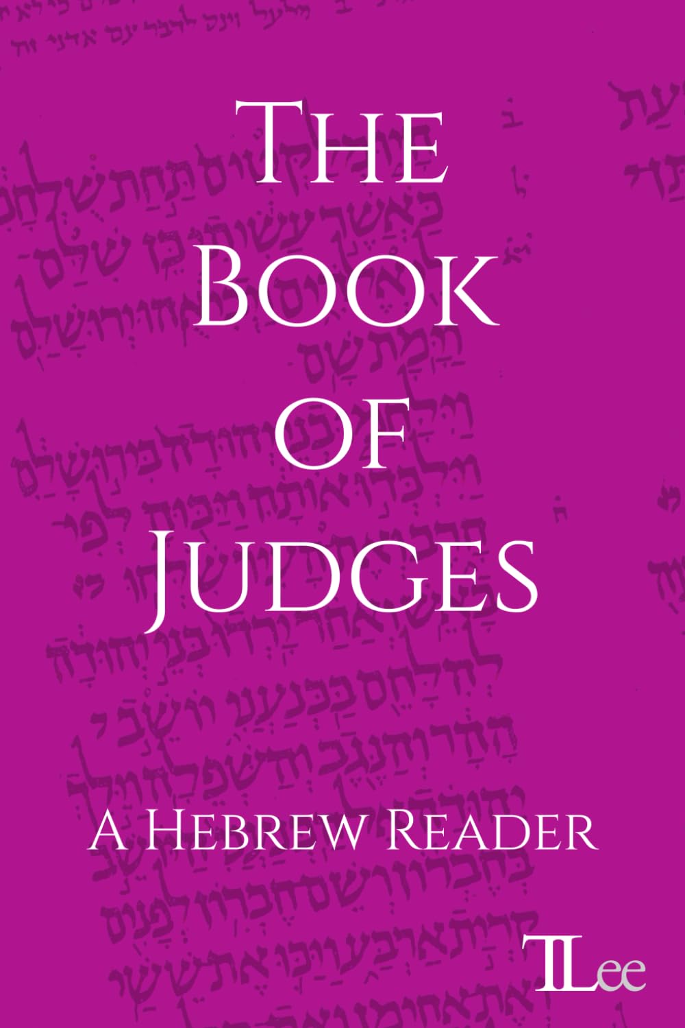 The Book of Judges: A Hebrew Reader