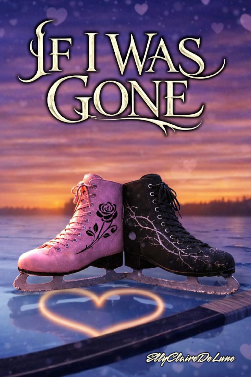 IF I WAS GONE: Parte 1