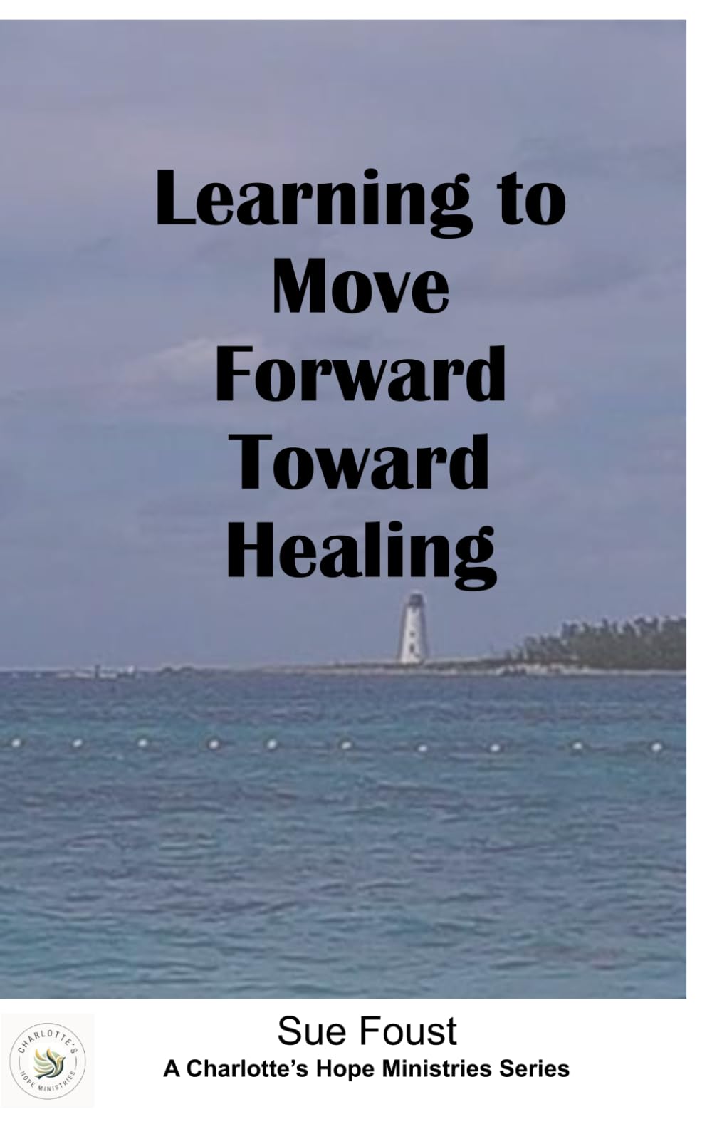 Learning to move forward toward healing (A woman's journey to self-love and empowerment)