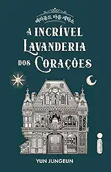 A incrível lavanderia dos corações