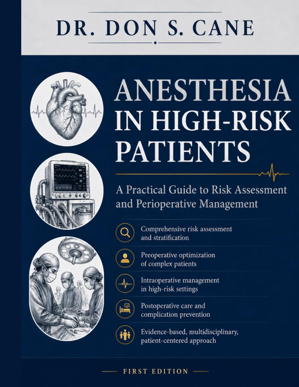 Anesthesia in High-Risk Patients: A Practical Guide to Risk Assessment and Perioperative Management