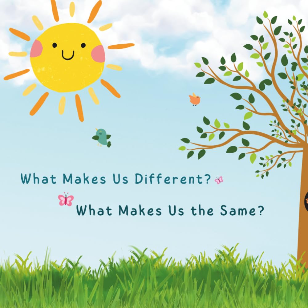 What Makes Us Different? What Makes Us the Same?