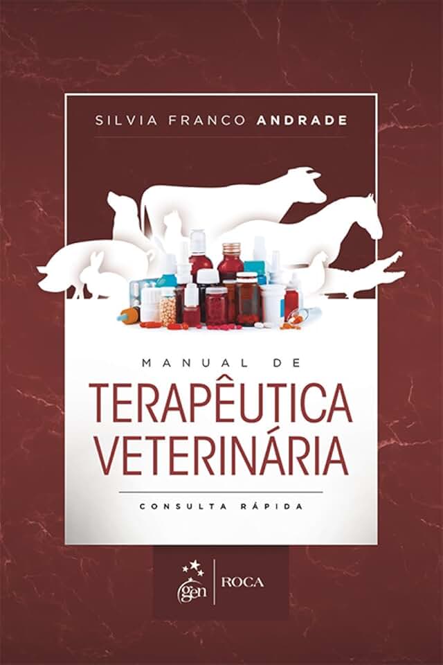 Manual de terapêutica veterinária: Consulta rápida
