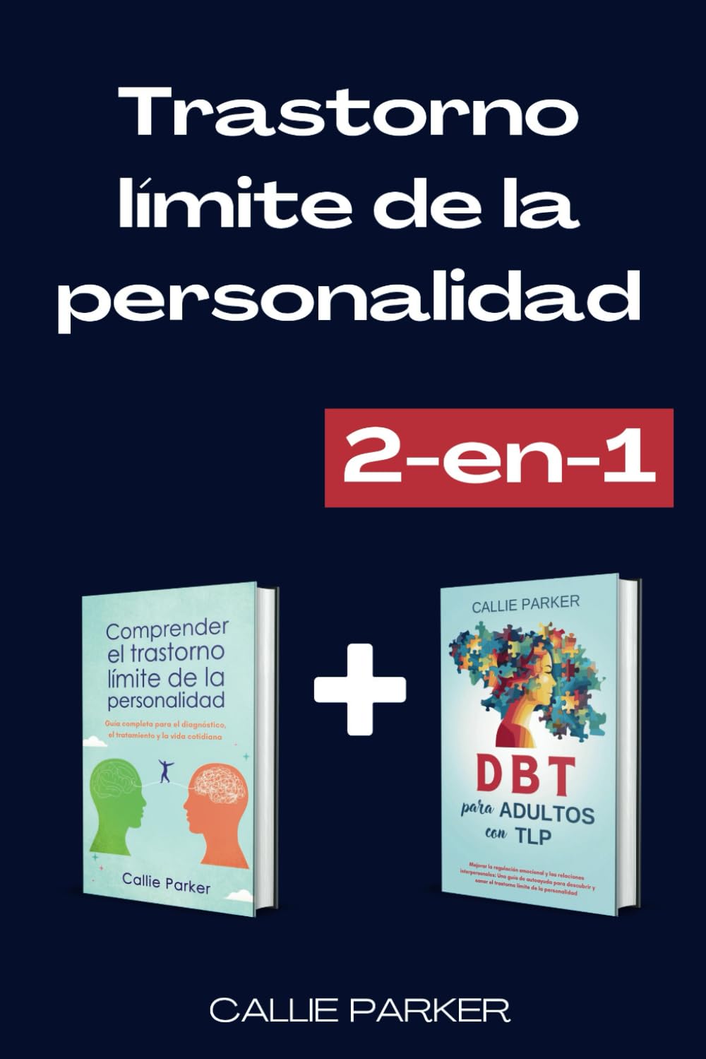 Trastorno Límite de la Personalidad: Comprender el trastorno límite de la personalidad y DBT para adultos con TLP (¿Es Narcisismo, Límite o Bipolar?)
