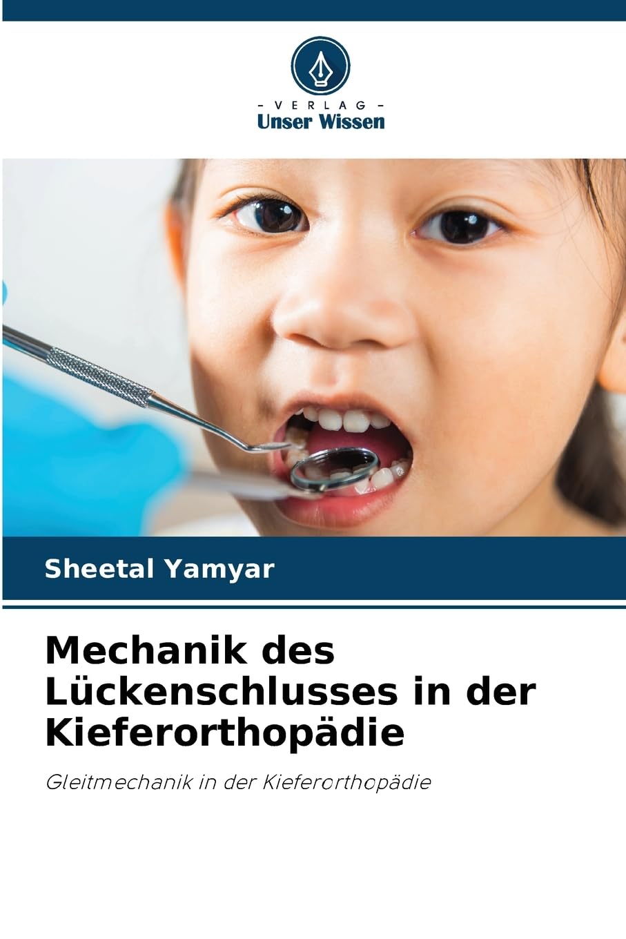 Mechanik des Lückenschlusses in der Kieferorthopädie: Gleitmechanik in der Kieferorthopädie