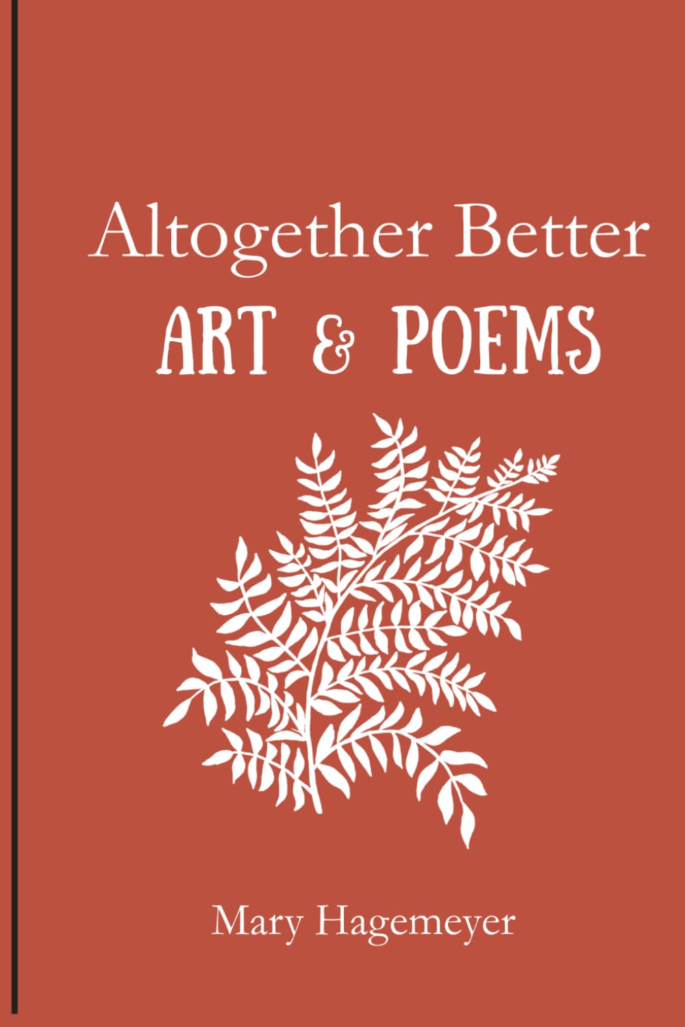 Altogether Better: Art & Poems