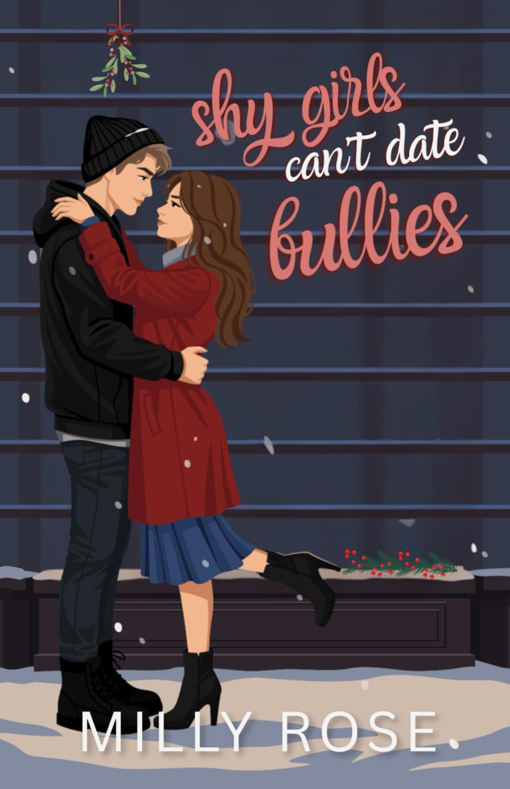 Shy Girls Can't Date Bullies: YA Romance Illustrated Cover Edition: 2 (Shy Girls Sweet Romances)