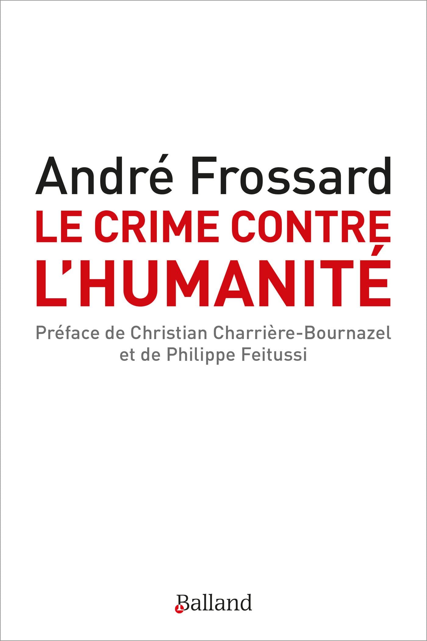 Le crime contre l'humanité Ned: Le crime d'être né: 0