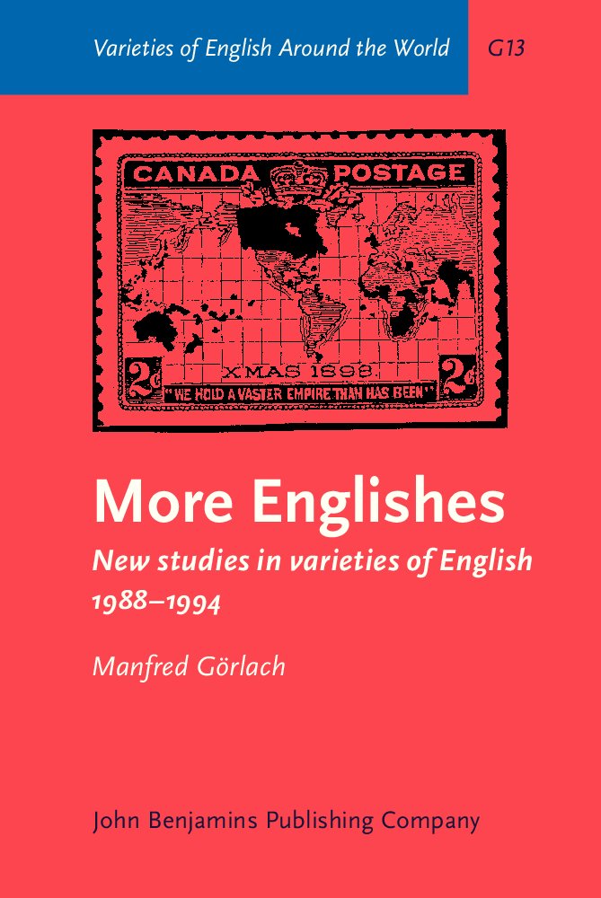 Buy More Englishes: New Studies in Varieties of English 1988-1994 (13) (VARIETIES OF ENGLISH AROUND THE WORLD GENERAL SERIES) — BookShops.in