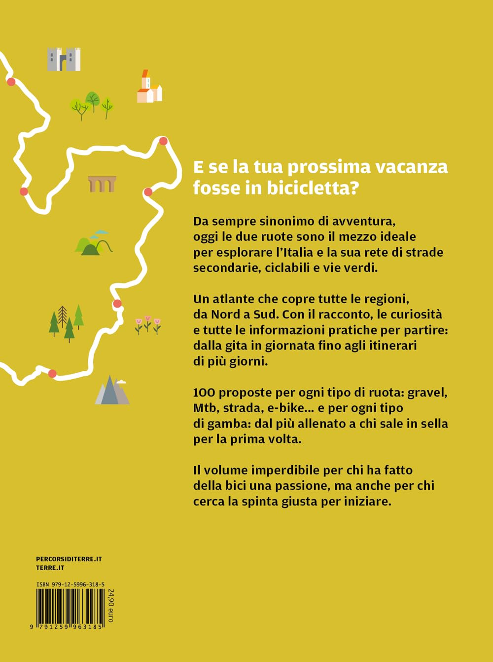 Ciclovie d'Italia. 100 spettacolari itinerari in bicicletta