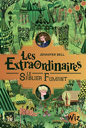 Les Extraordinaires - tome 2: Le sablier fumant Les Extraordinaires - tome 2: Le sablier fumant