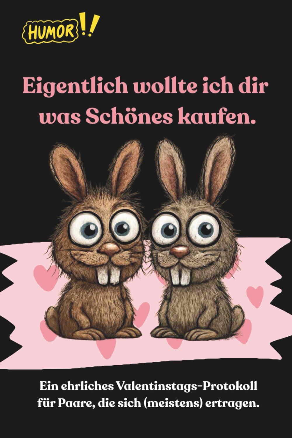 Valentinstags-Protokoll: Eigentlich wollte ich dir etwas Schönes kaufen.
