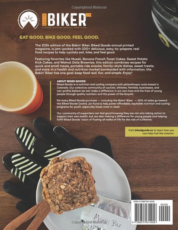 Bakin' Biker '24: A Biked Goods Annual Cookbook - 100+ Recipes to Help You Eat, Bike, and Feel Good image 2 of 2 B0CVLNDNJ5