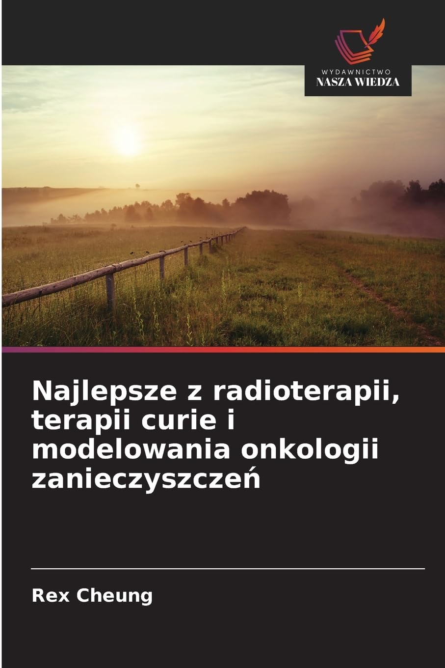 Najlepsze z radioterapii, terapii curie i modelowania onkologii zanieczyszcze¿