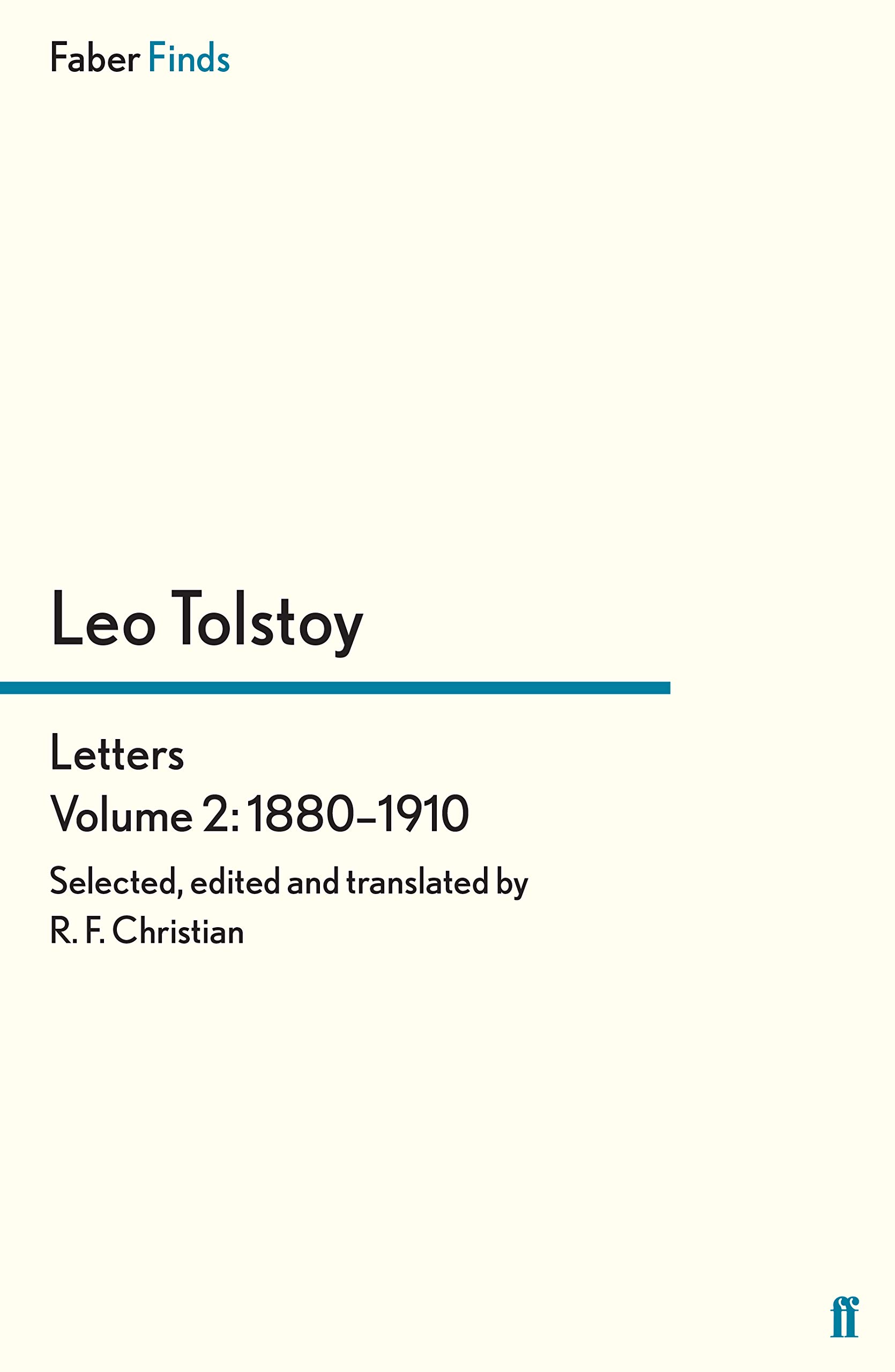 Letters Volume 2: 1880-1910 (Leo Tolstoy, Diaries and Letters)
