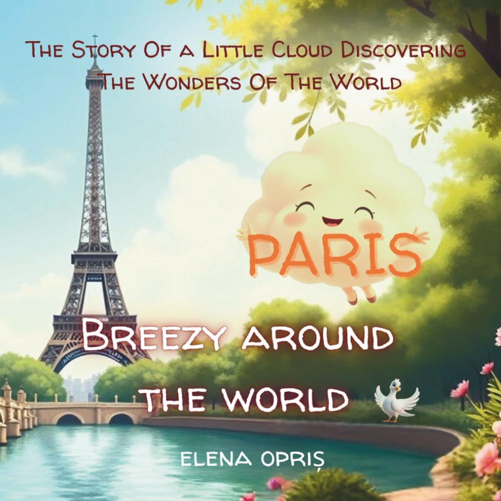 Breezy around the world. Paris: The Story Of a Little Cloud Discovering The Wonders Of The World