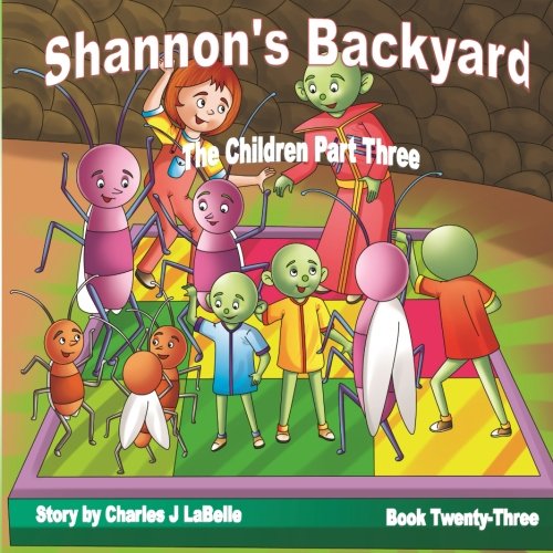 Shannon's Backyard The Children Part Three