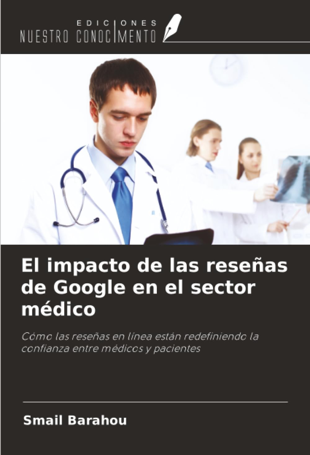 El impacto de las reseñas de Google en el sector médico: Cómo las reseñas en línea están redefiniendo la confianza entre médicos y pacientes