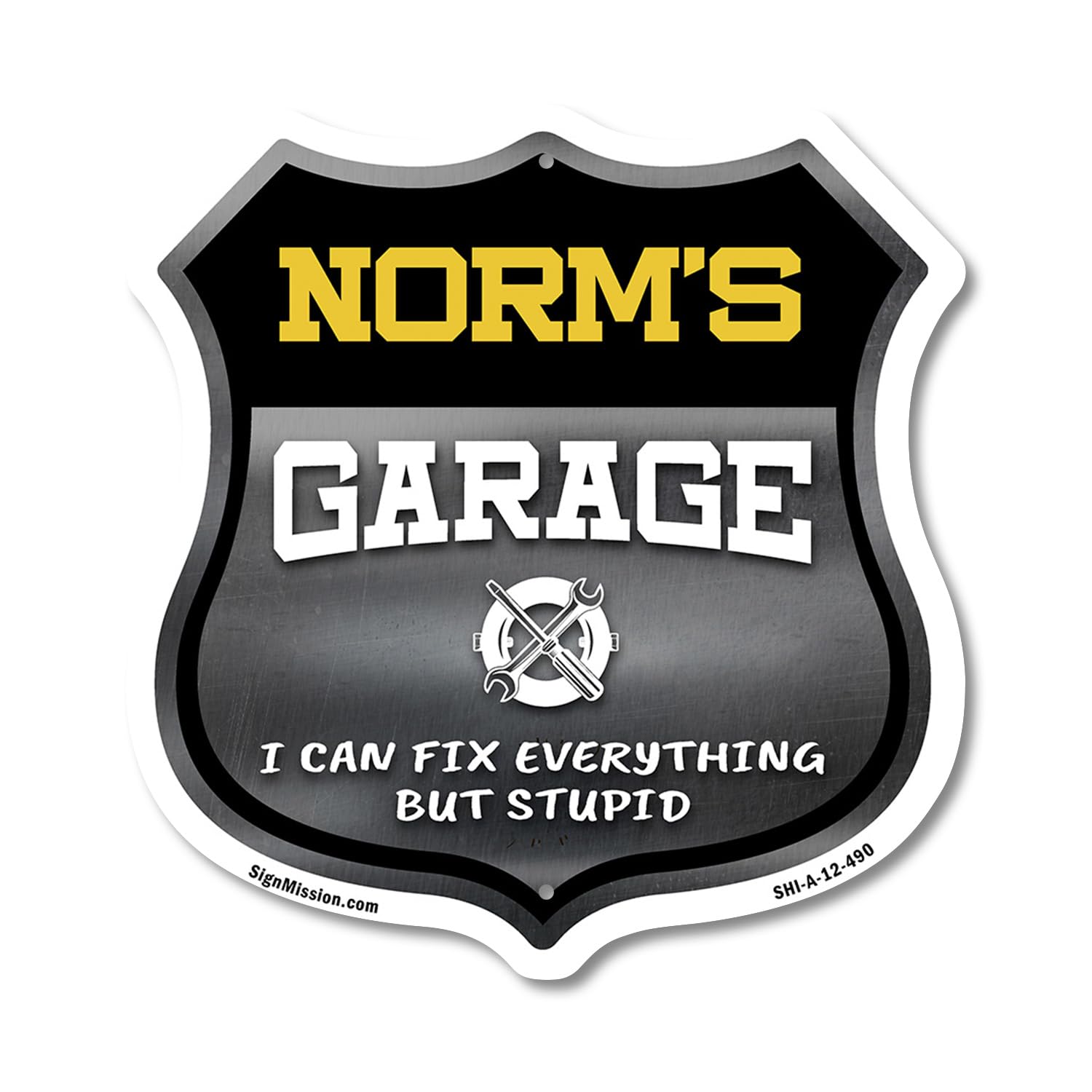 Norm's Garage I Can Fix Everything But Stupid 12 inch X 12 inch Shield-Shaped Rust-Free Aluminum Metal Sign To last, Gift for Dads and Uncles Classic