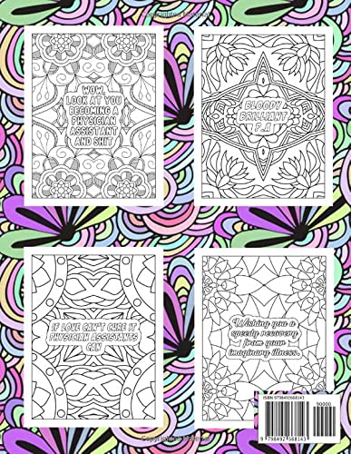 Physician Assistant Adult Coloring Book: A Funny & Snarky Physician Assistant Gag Gift For Women, Men and Students.