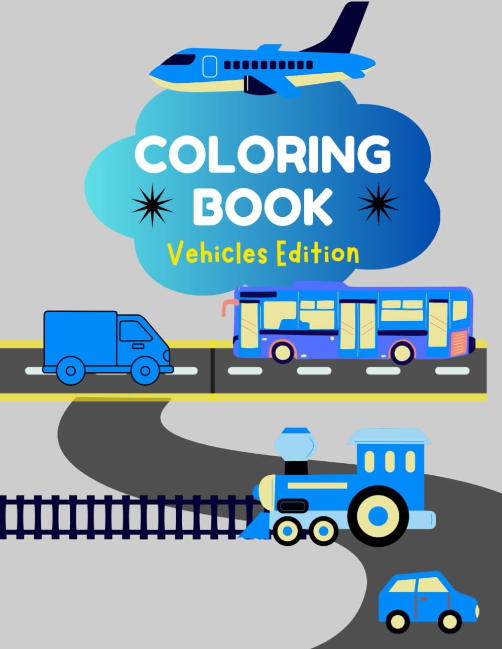 Vehicles Coloring Book for Kids: Fun & Easy Coloring Pages with Cars, Trucks, Airplanes, and Buses for Boys and Girls Ages 4–8