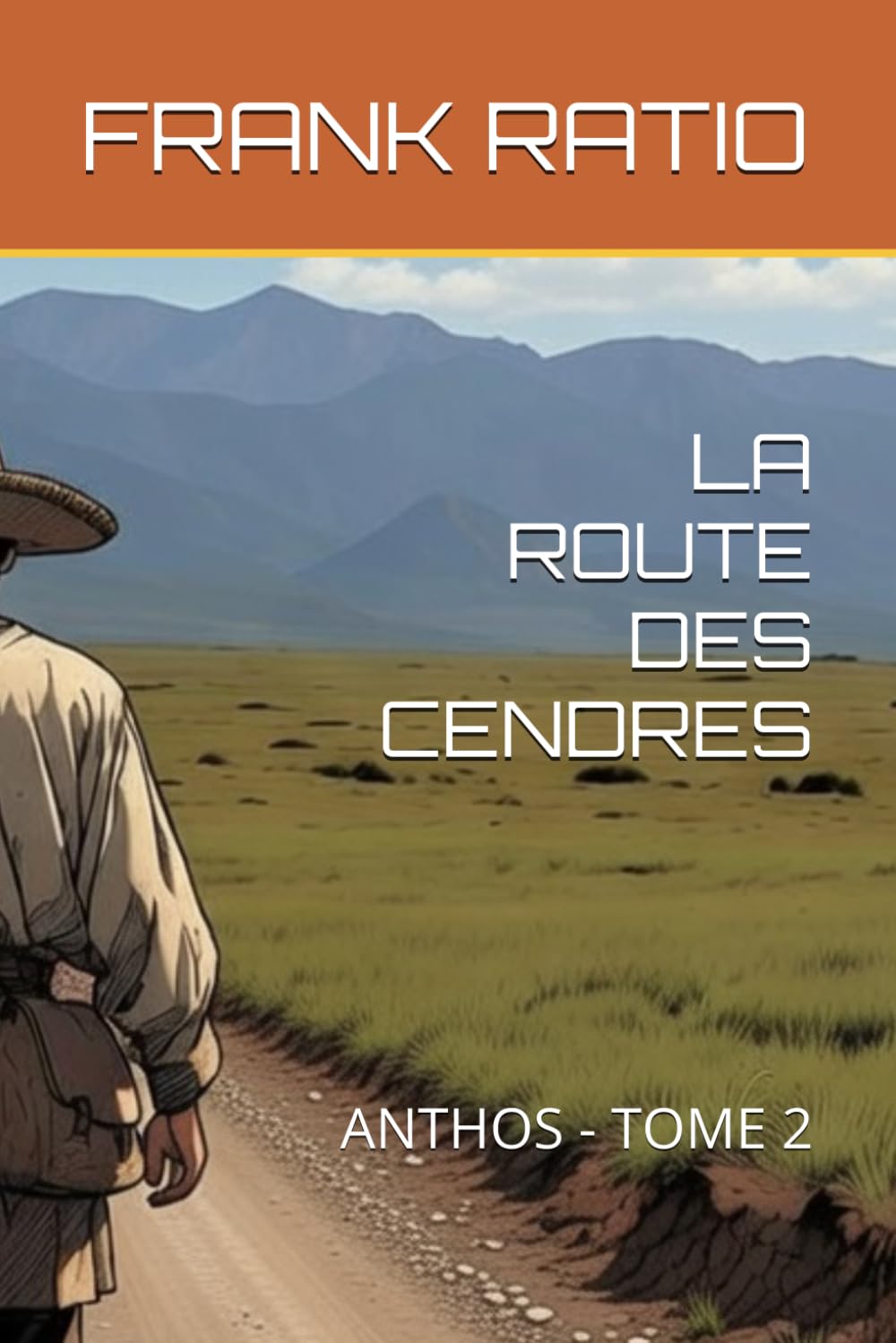 LA ROUTE DES CENDRES: ANTHOS - TOME 2 (ANTHOS (FR))