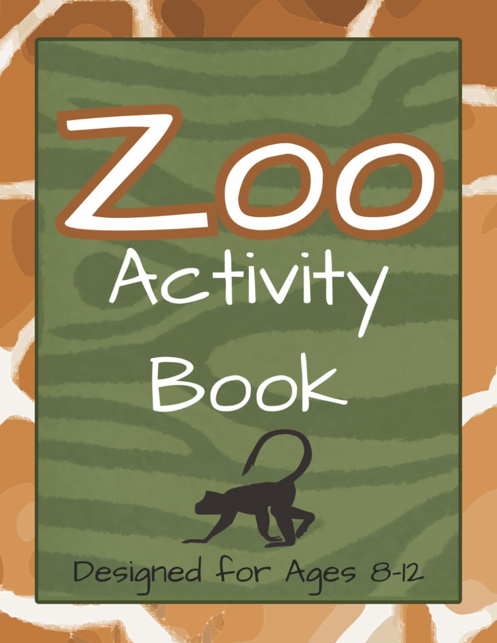 Zoo Activity Book: Fun Learning Zoo Animal Activity Book | Designed for Ages 8-12 | Mazes, crosswords, Dot-to-Dot and More | All solutions included