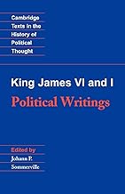 King James VI and I: Political Writings (Cambridge Texts in the History of Political Thought)