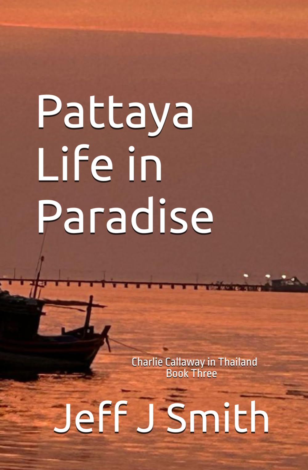 Pattaya Life in Paradise (Pattaya Paradise with Charlie Callaway)